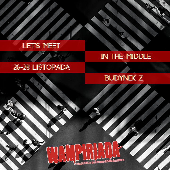 Wampiriada na Uniwersytecie Ekonomicznym we Wrocławiu  -  26-28.11.2019 r.