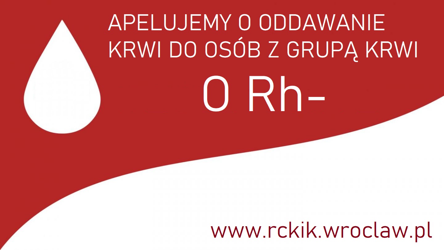 Prośba o oddawanie krwi do wszystkich osób z grupą krwi O Rh-