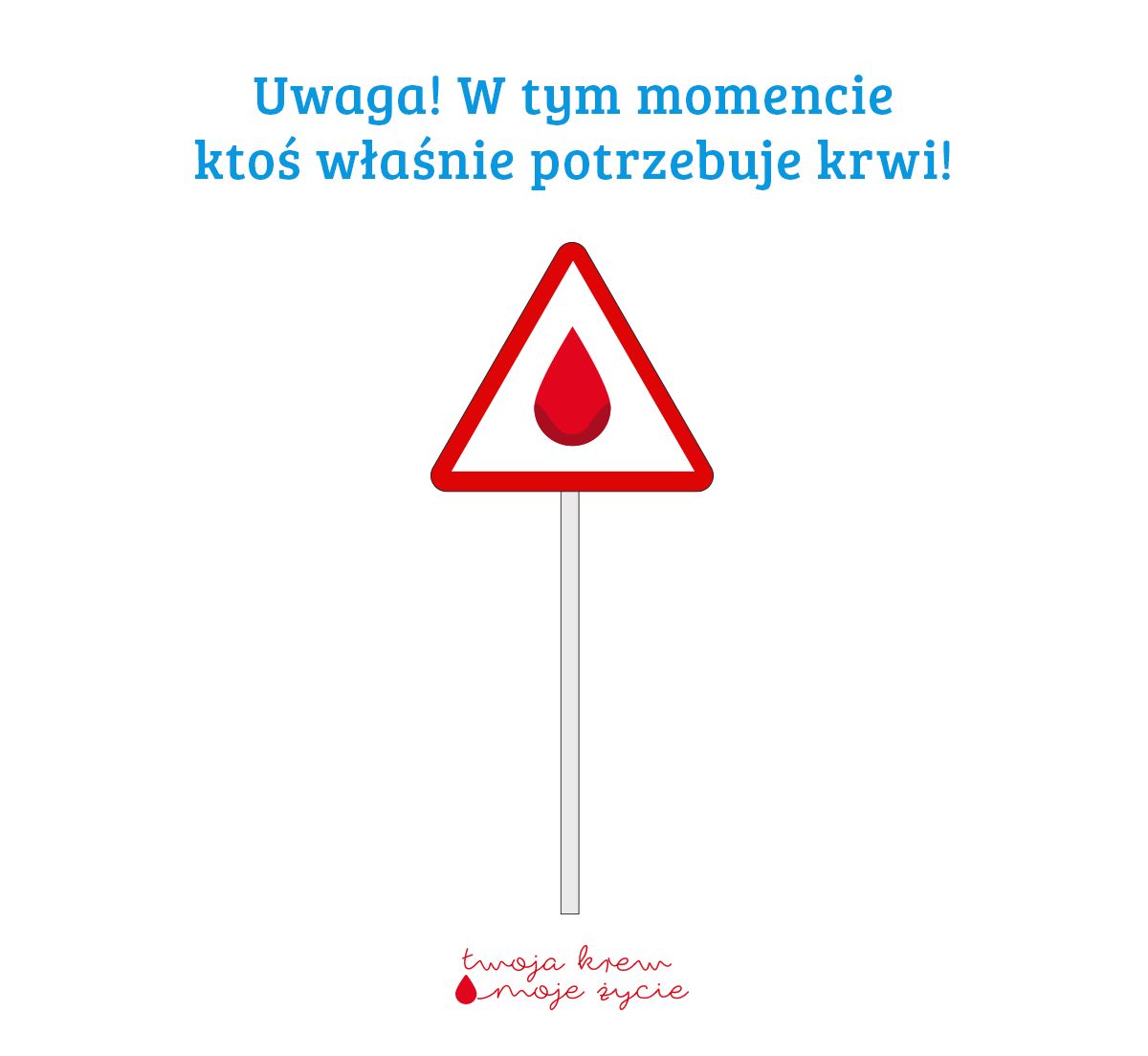 UWAGA KRWIODAWCY – POTRZEBNA KREW!