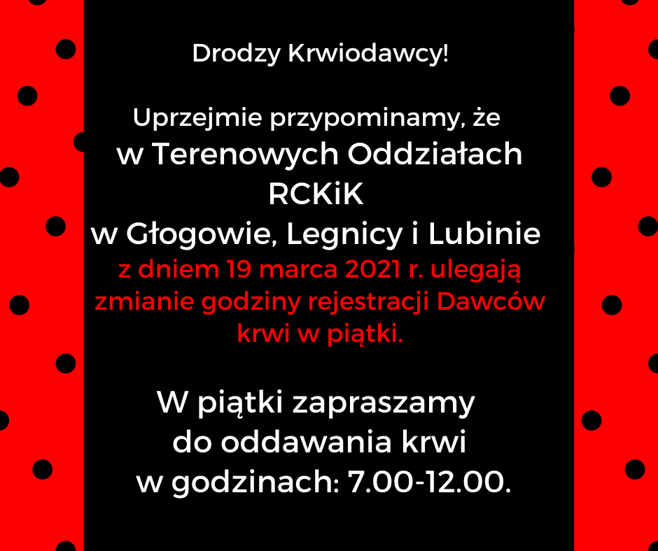 Uwaga! Od 19 marca br. zmiana godzin rejestracji Krwiodawców w piątki w Terenowych Oddziałach
