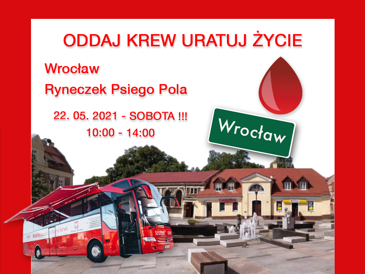 Akcja krwiodawstwa na Psim Polu we Wrocławiu - 22.05.2021 r.