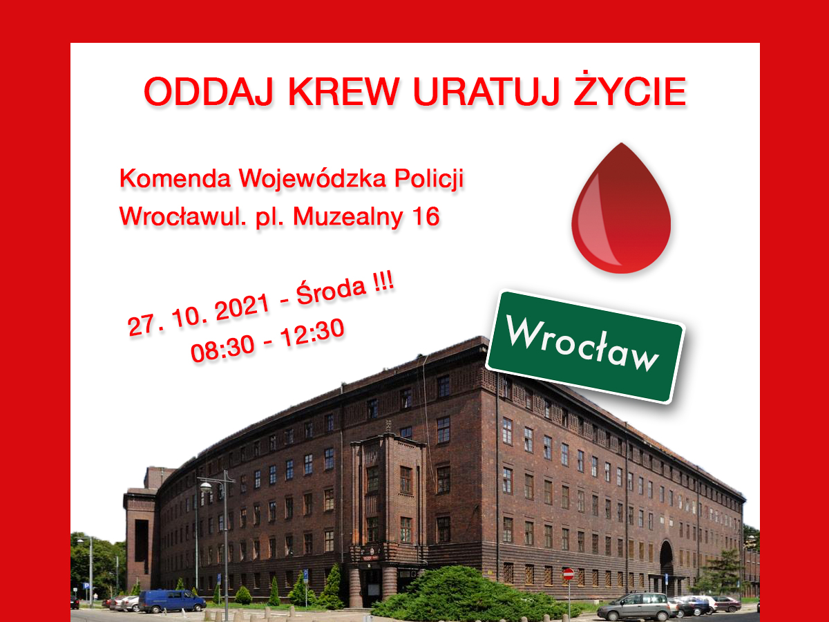 Klub HDK PCK przy KWP we Wrocławiu zaprasza na akcję krwiodawstwa - 27.10.2021 r.