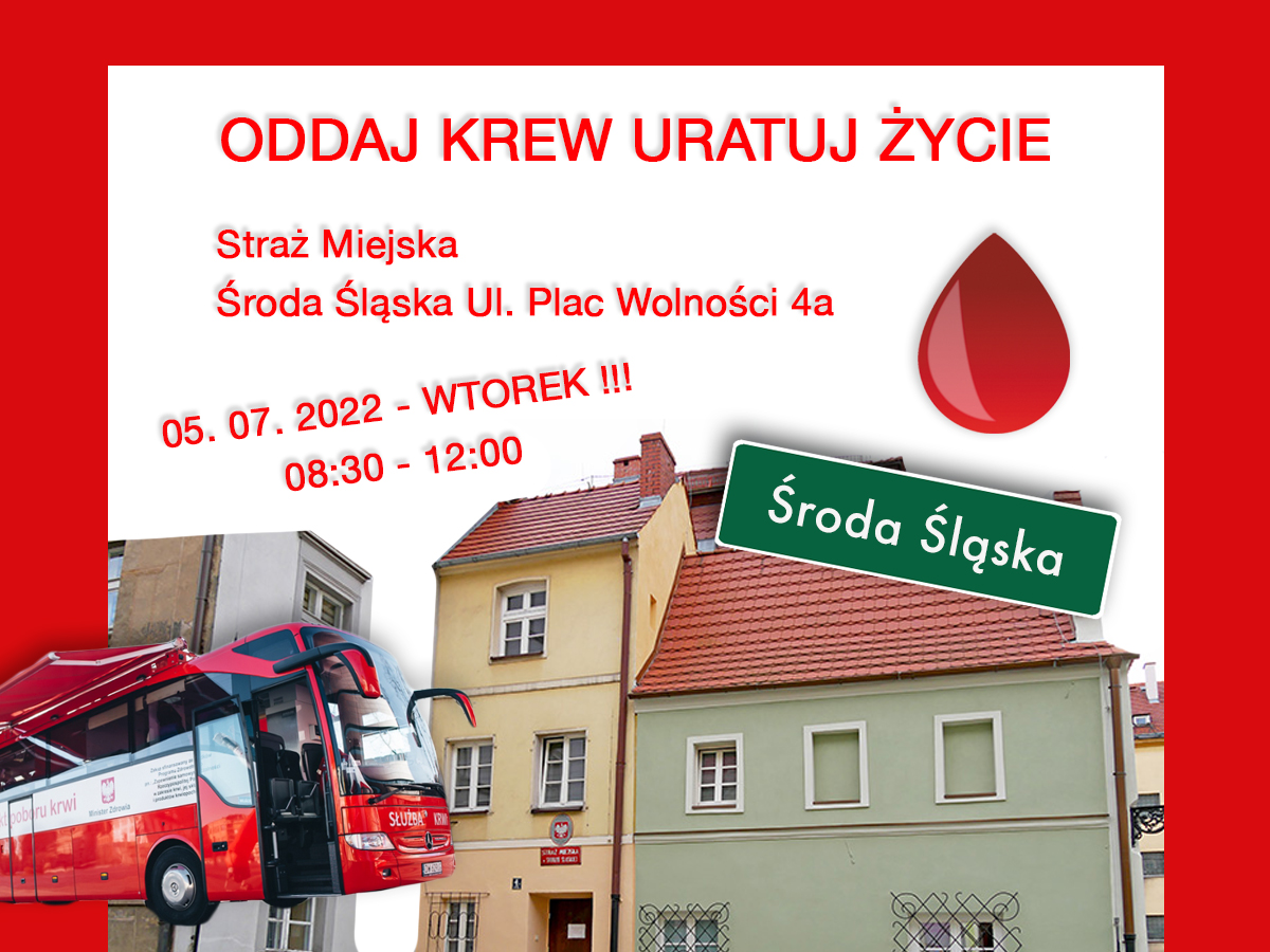Akcja krwiodawstwa w Środzie Śląskiej - 5.07.2022 r.