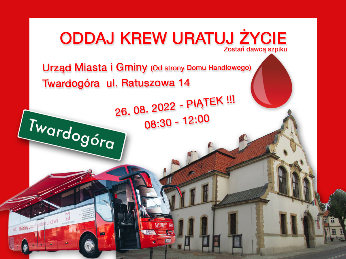 Zapraszamy na akcję krwiodawstwa do Twardogóry - 26.08.2022 r.