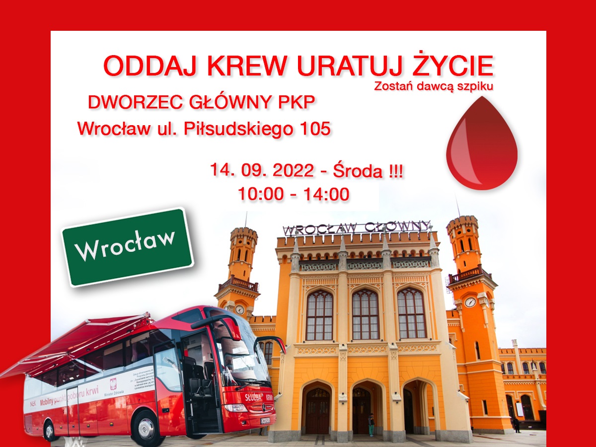 14.09 będziemy pobierać krew pod Dworcem Głównym we Wrocławiu