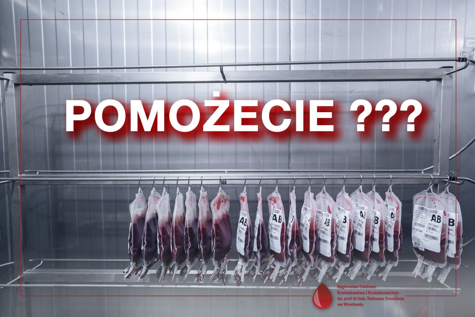 Pilnie potrzebna krew grup: B Rh+  i O Rh+ oraz O Rh-, A Rh-, B Rh-, AB Rh-