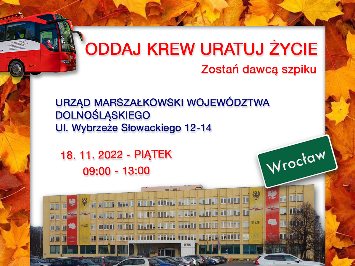 Akcja krwiodawstwa przed Urzędem Marszałkowskim Województwa Dolnośląskiego - 18.11.2022 r.