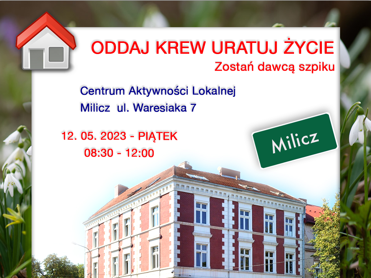 Akcja krwiodawstwa w Miliczu - 12.05.2023 r.