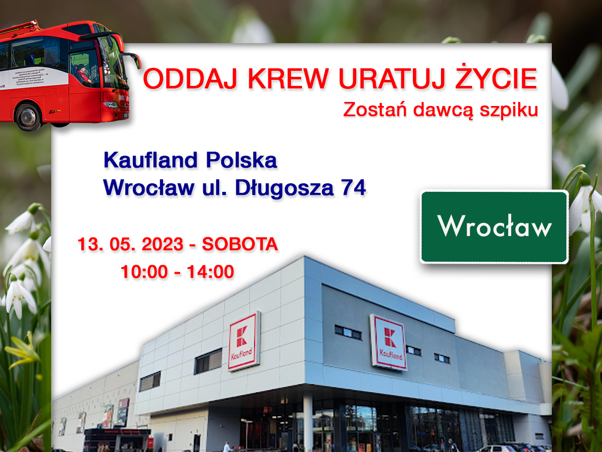 Akcja krwiodawstwa we Wrocławiu - 13.05.2023 r.