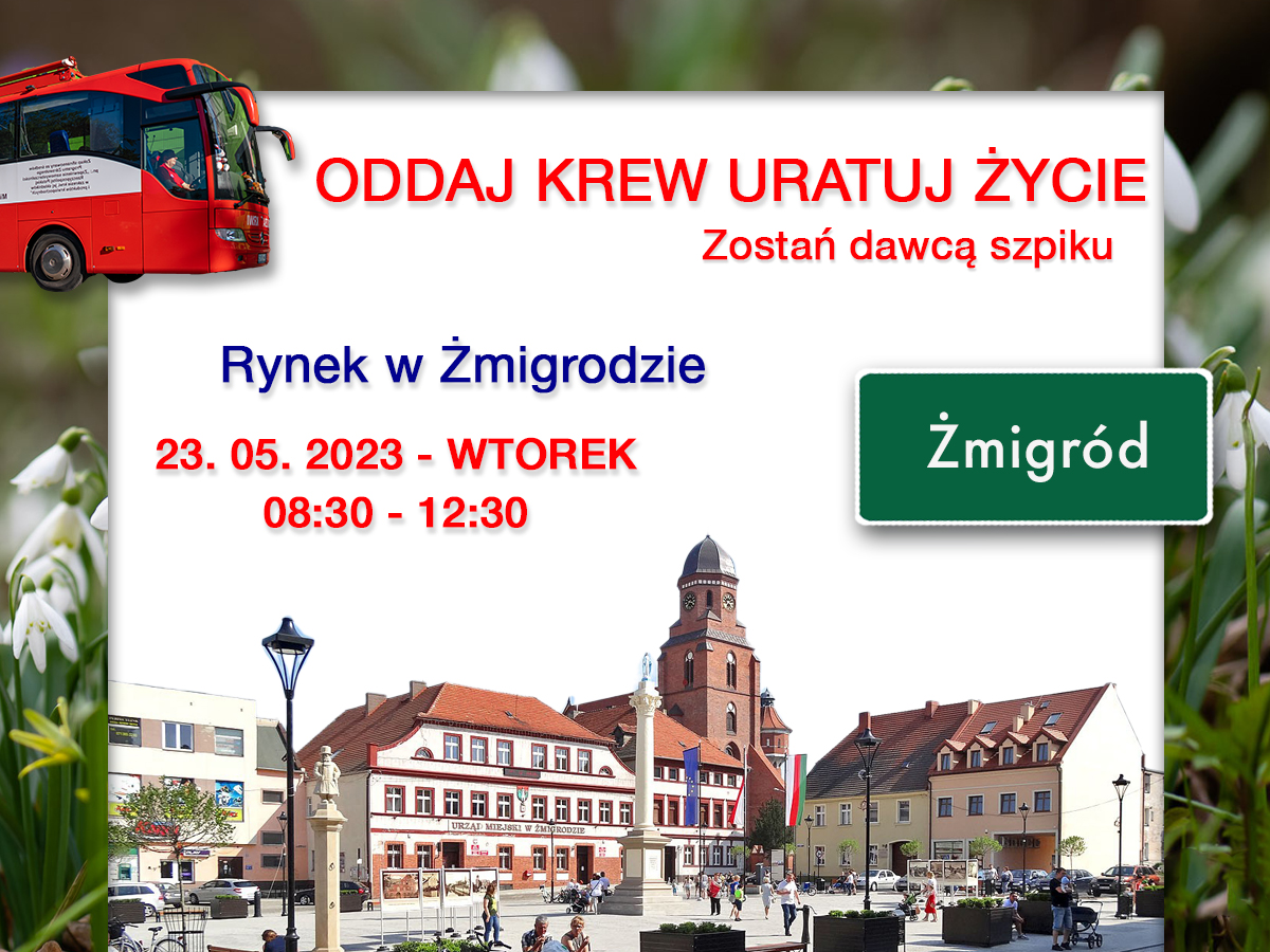 Akcja krwiodawstwa w Żmigrodzie - 23.05.2023 r.