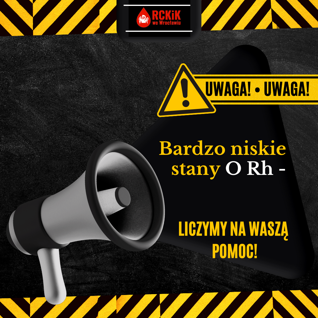 Bardzo niskie stany magazynowe O Rh -