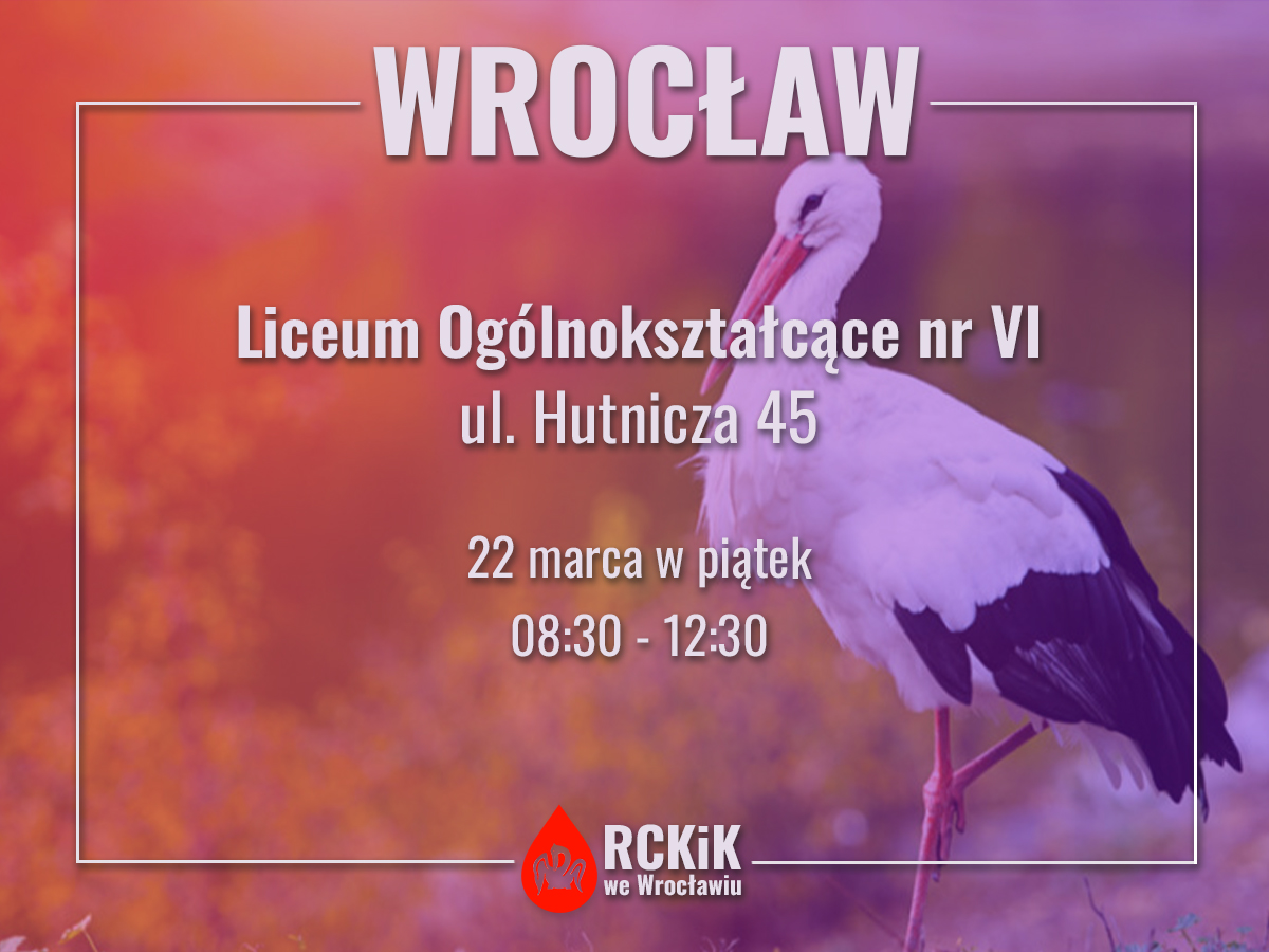 Zapraszamy do oddania krwi w LO nr 6 we Wrocławiu - 22.03.2024 r.
