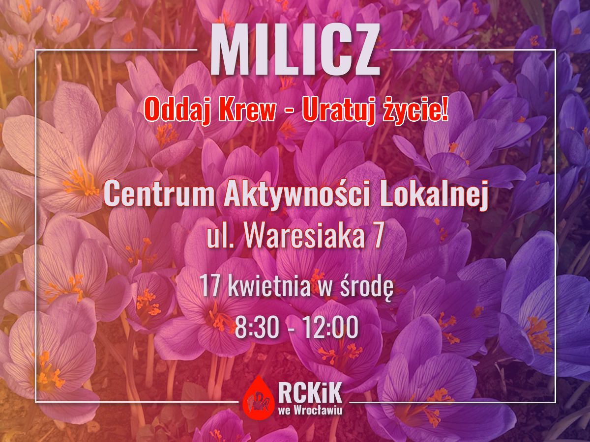 Zapraszamy do oddania krwi w Miliczu - 17.04.2024 r.