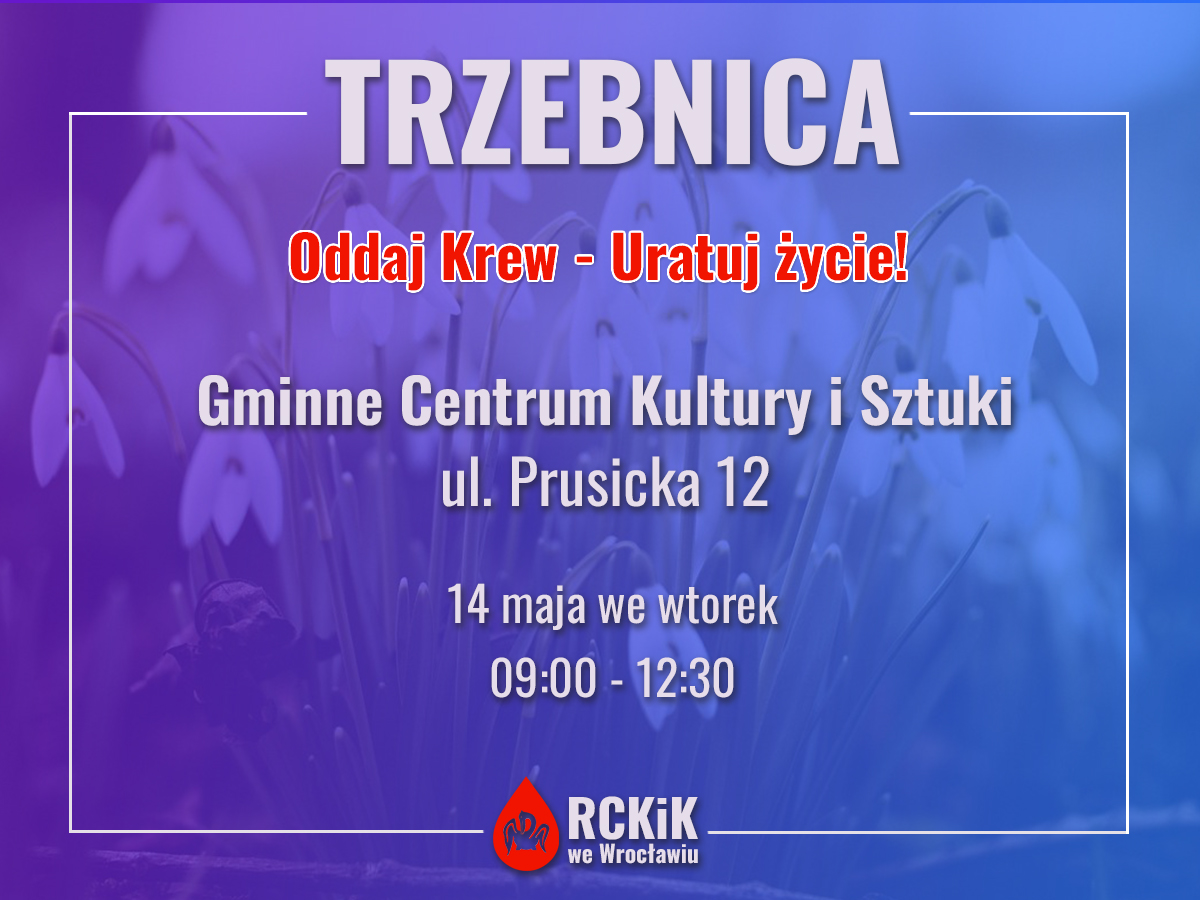 Akcja krwiodawstwa w Trzebnicy - 14.05.2024 r.
