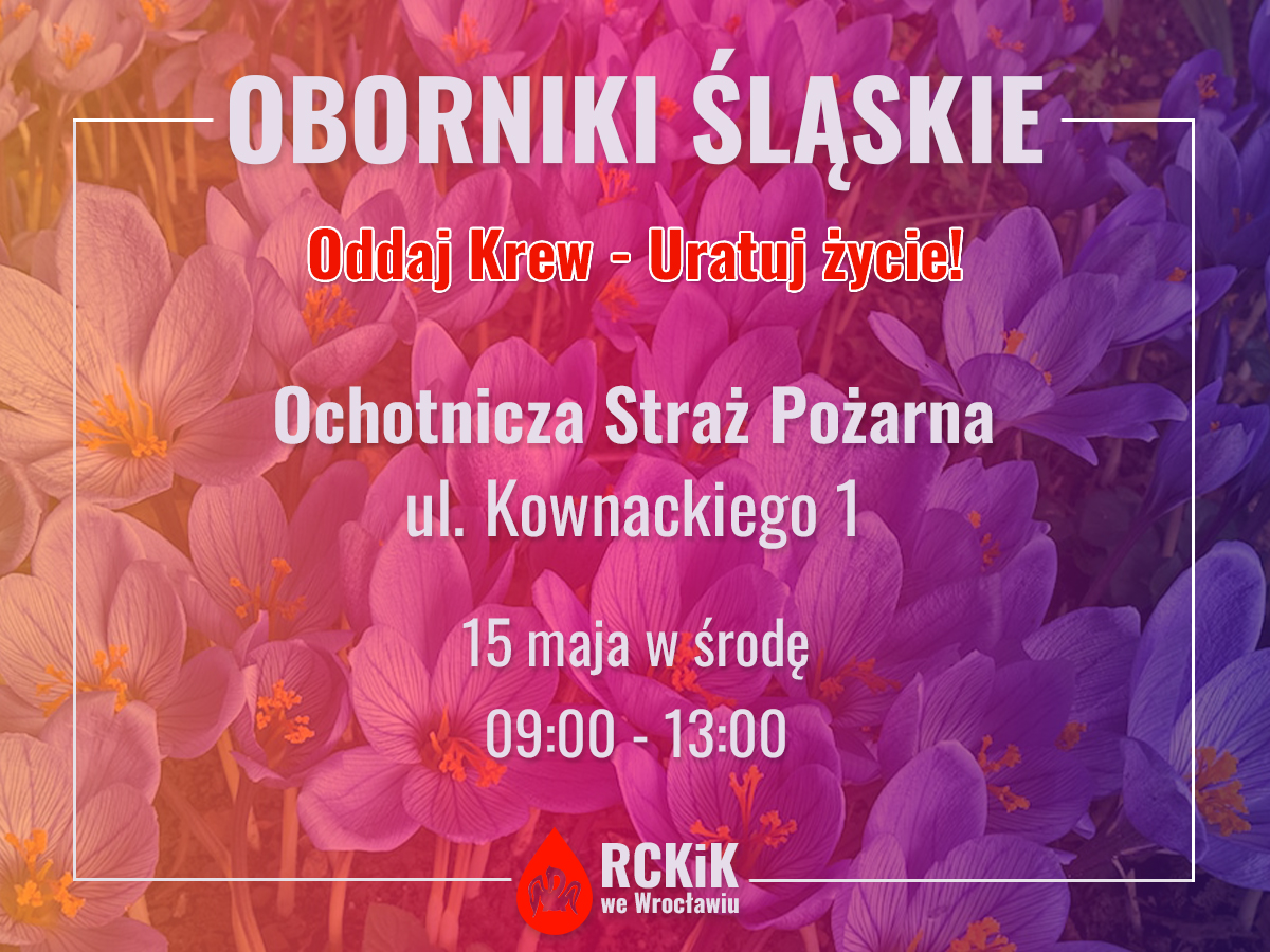Akcja krwiodawstwa w Obornikach Śląskich - 15.05.2024 r.