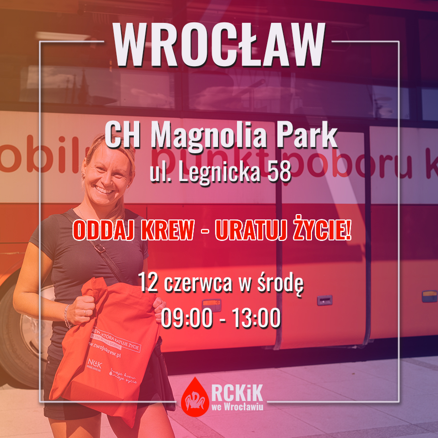 Dnia 12.06.2024 r. - dwie akcje krwiodawstwa we Wrocławiu