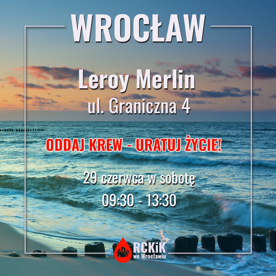 Akcja krwiodawstwa przed Leroy Merlin we Wrocławiu - 29.06.2024 r.