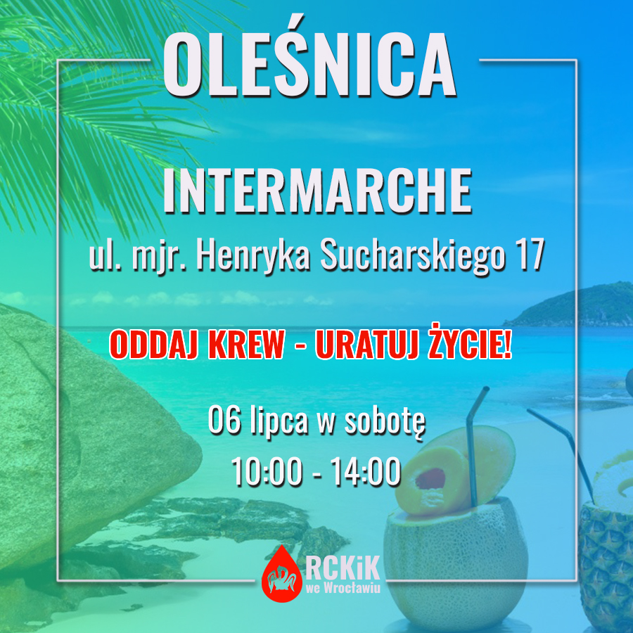 Akcja krwiodawstwa przed Intermarche w Oleśnicy - 6.07.2024 r.