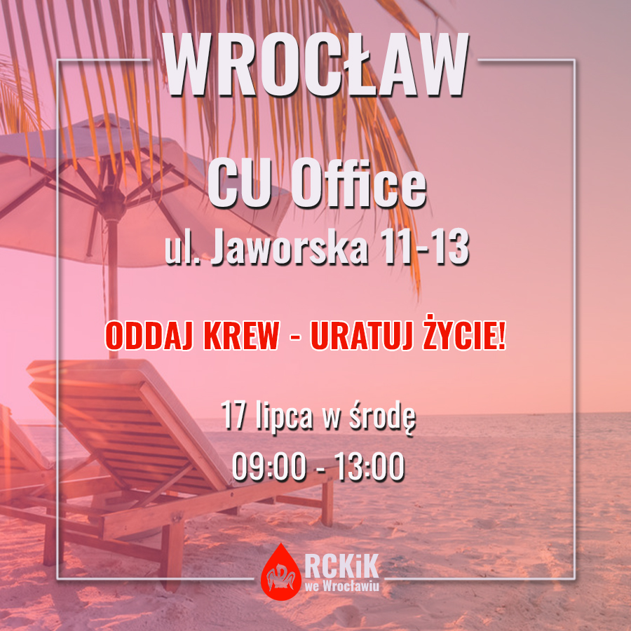 Akcja krwiodawstwa we Wrocławiu - 17.07.2024 r.