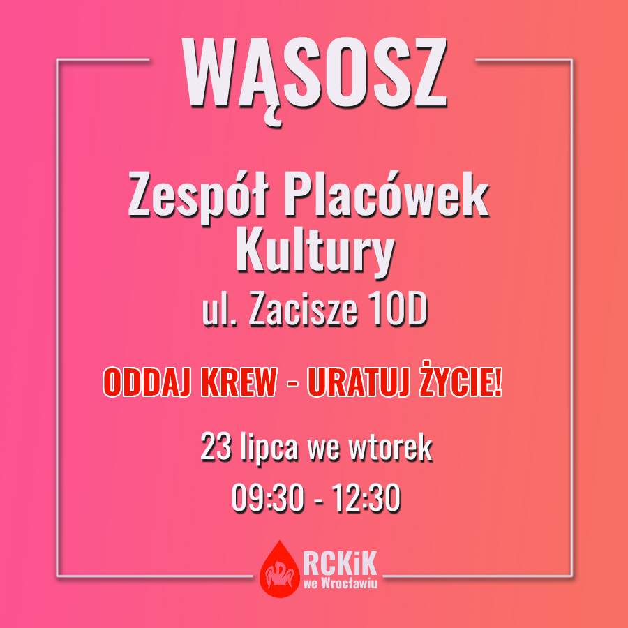 Akcja krwiodawstwa w Wąsoszu - 23.07.2024 r.