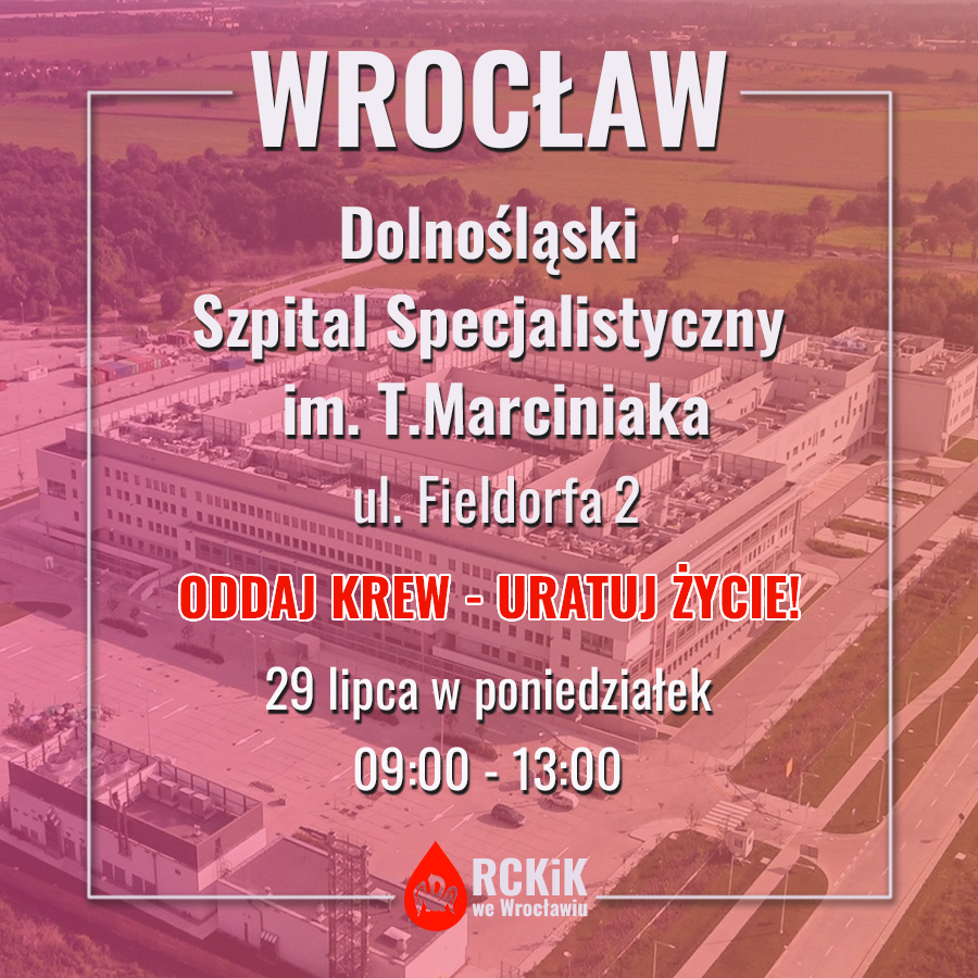 W poniedziałek 29.07.2024 r. akcja krwiodawstwa przy Dolnośląskim Szpitalu Specjalistycznym im. T. Marciniaka