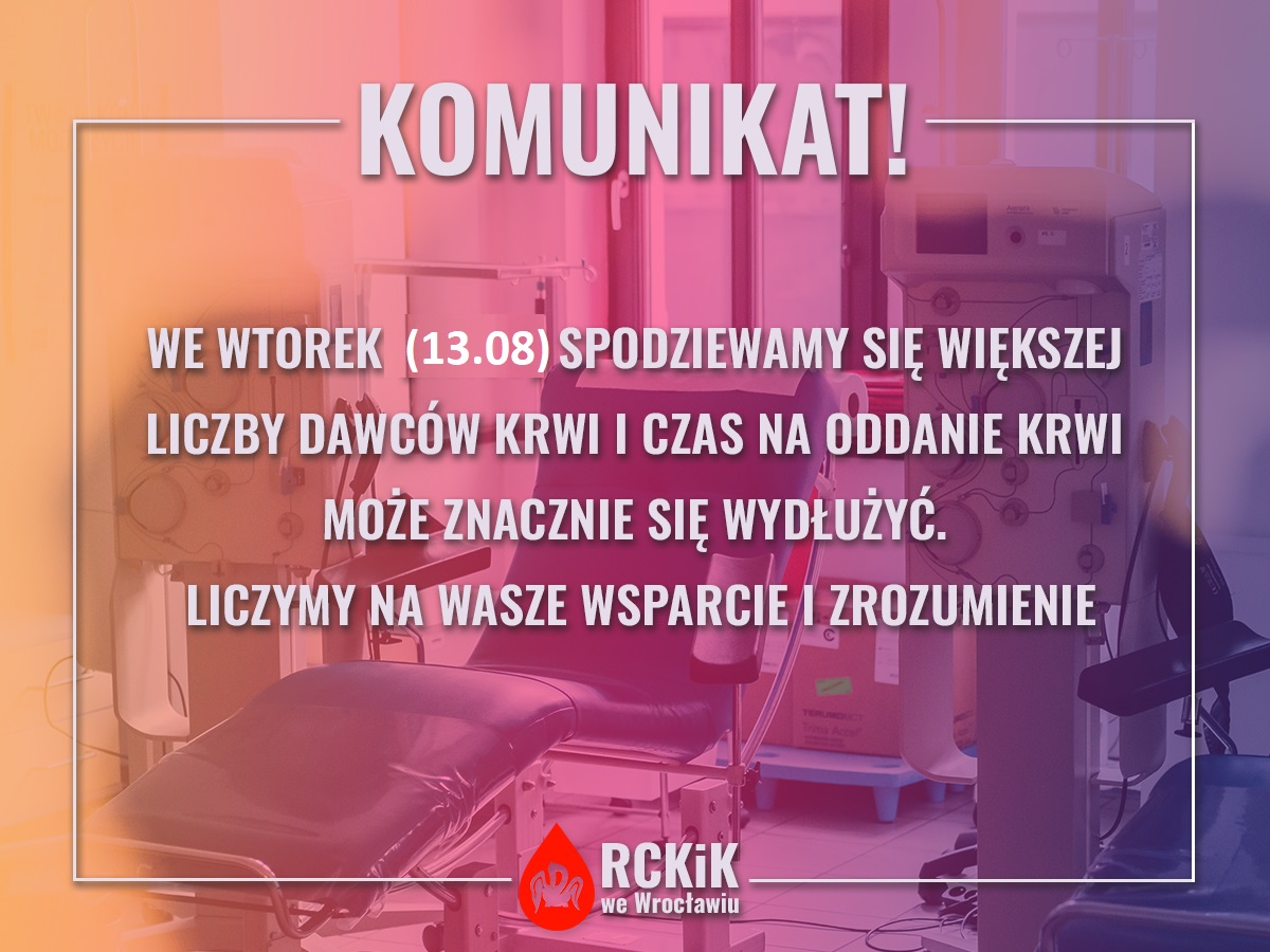 Ważna informacja dla osób planujących oddanie krwi 13.08.2024 r. (wtorek)
