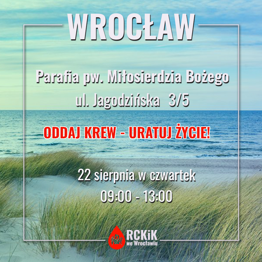 Akcja krwiodawstwa na Jagodnie we Wrocławiu - 22.08.2024 r. (czwartek)