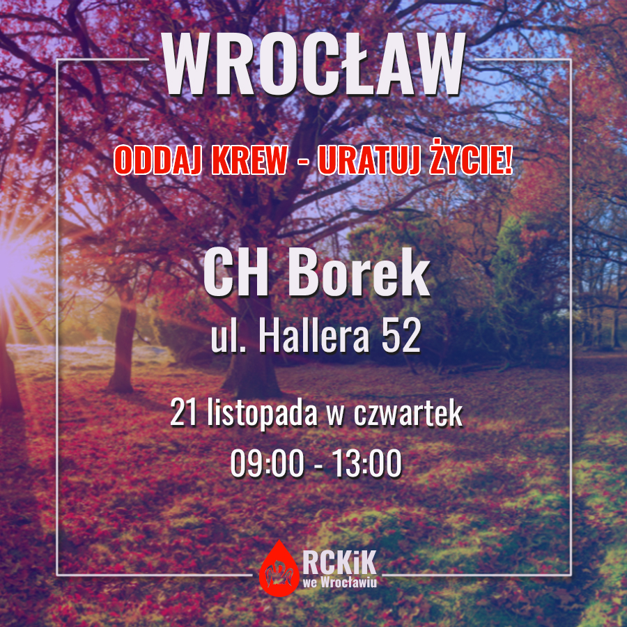 Akcja krwiodawstwa we Wrocławiu - 21.11.2024 r. (czwartek)
