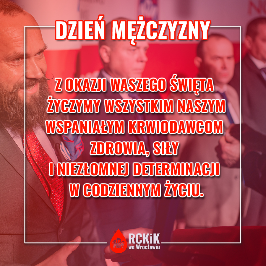 Z okazji Dnia Mężczyzny życzymy wszystkim naszym wspaniałym Krwiodawcom zdrowia, siły i niezłomnej determinacji w codziennym życiu