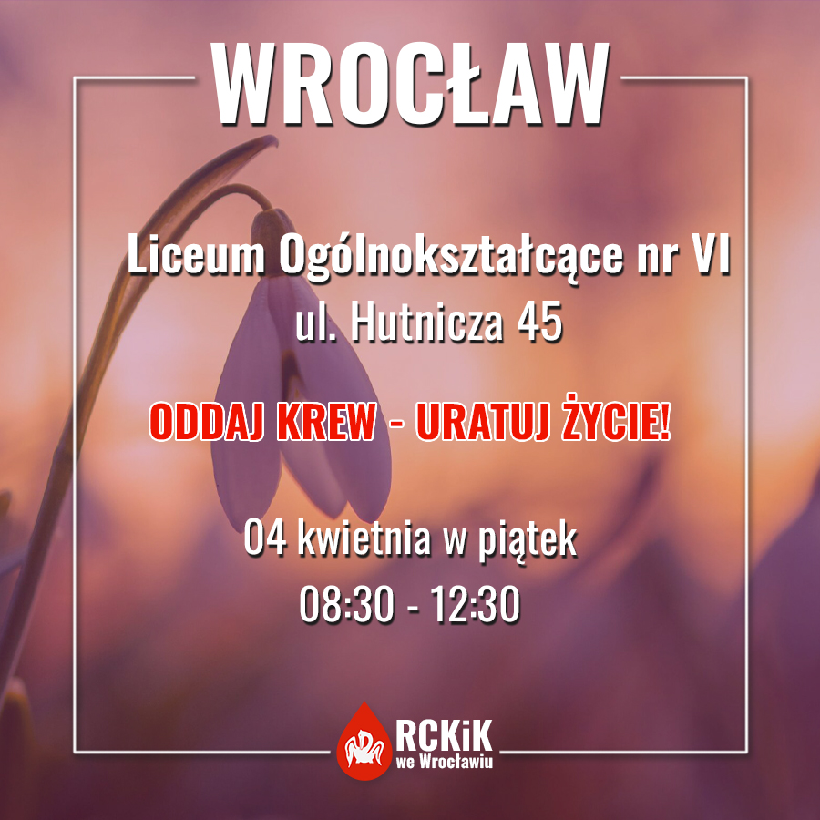 Otwarta akcja krwiodawstwa w Liceum Ogólnokształcącym nr 6 we Wrocławiu