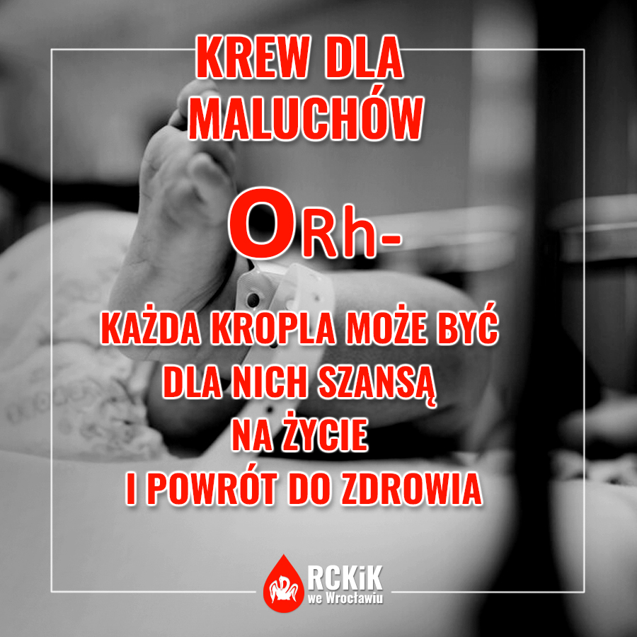 Jeśli masz O Rh-, zgłoś się do najbliższego Centrum Krwiodawstwa.