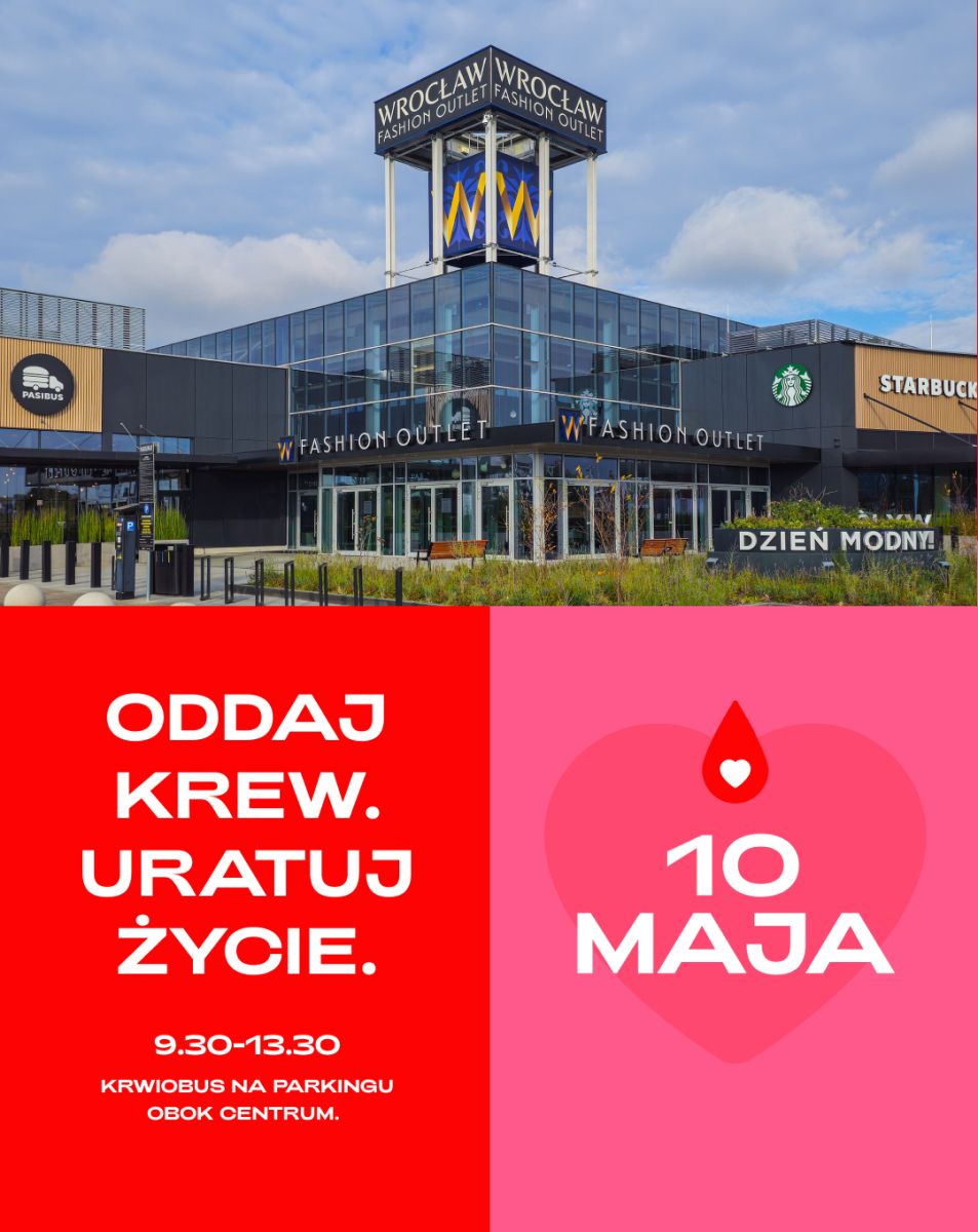 Zapraszamy na sobotnią akcję krwiodawstwa do Wrocław Fashion Outlet - 10.05.2025 r.