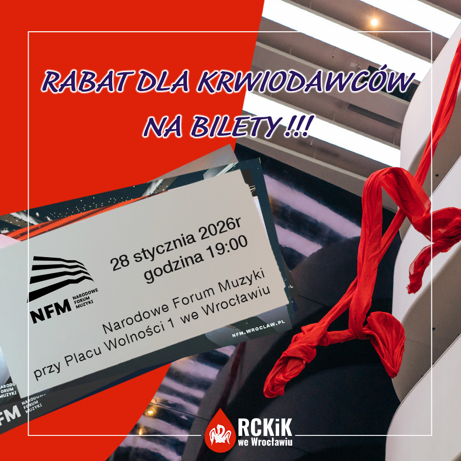 Specjalna akcja dla krwiodawców! Na poniedziałek, 10 listopada, Narodowe Forum Muzyki przygotowało prezent! Każda chętna osoba, która odda krew, otrzyma kupon rabatowy na koncert „Fantazje”, który odb
