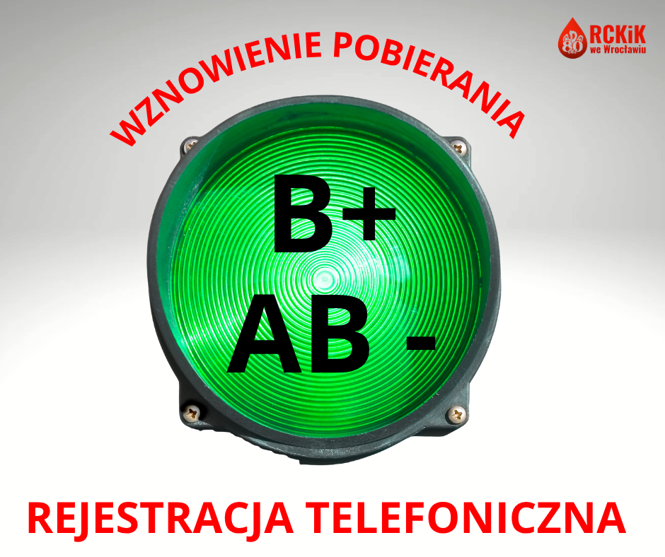 Wstrzymanie pobierania krwi pełnej grup AB+ oraz warunkowe przywrócenie pobierania krwi grupy AB - oraz B+