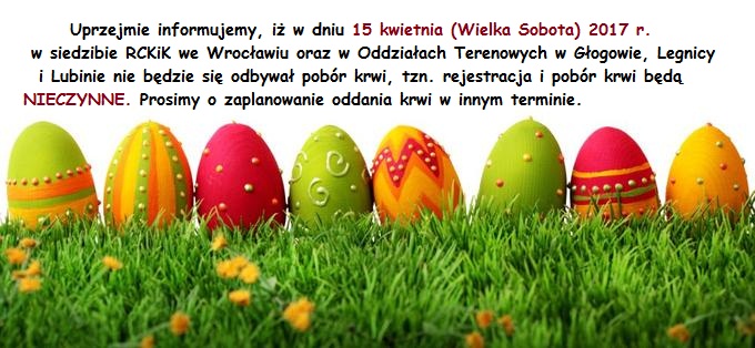 Informacja dla Krwiodawców - organizacja pracy w Święta Wielkanocne