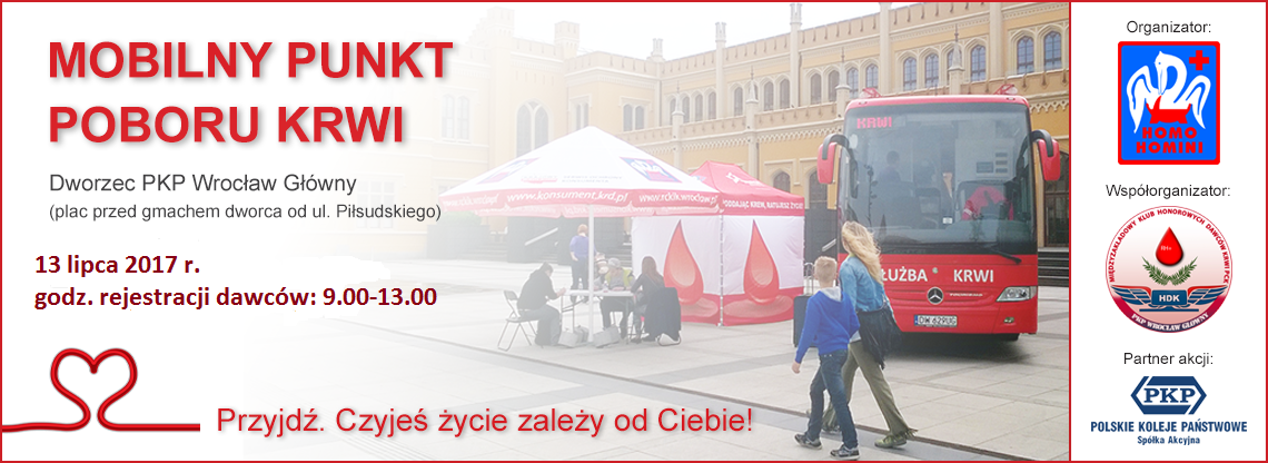 Zapraszamy na akcję krwiodawstwa przed Dworcem Głównym PKP we Wrocławiu - 13 lipca 2017 r.