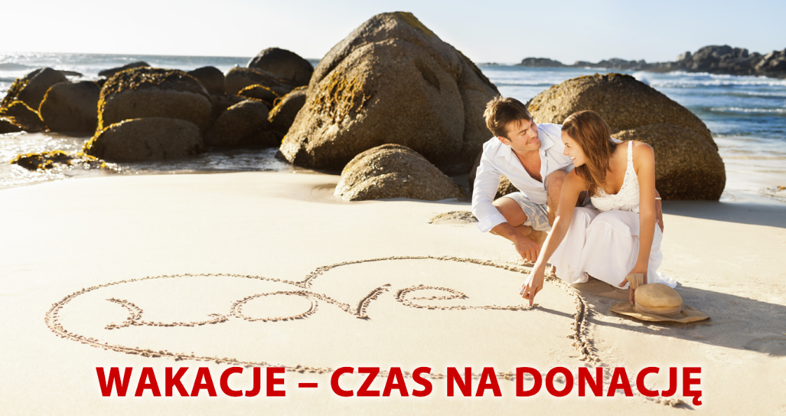 Wakacje - czas na donację
