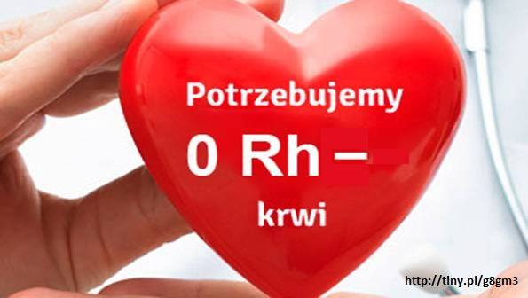 Pilnie potrzebna krew grupy 0 Rh - oraz B Rh-