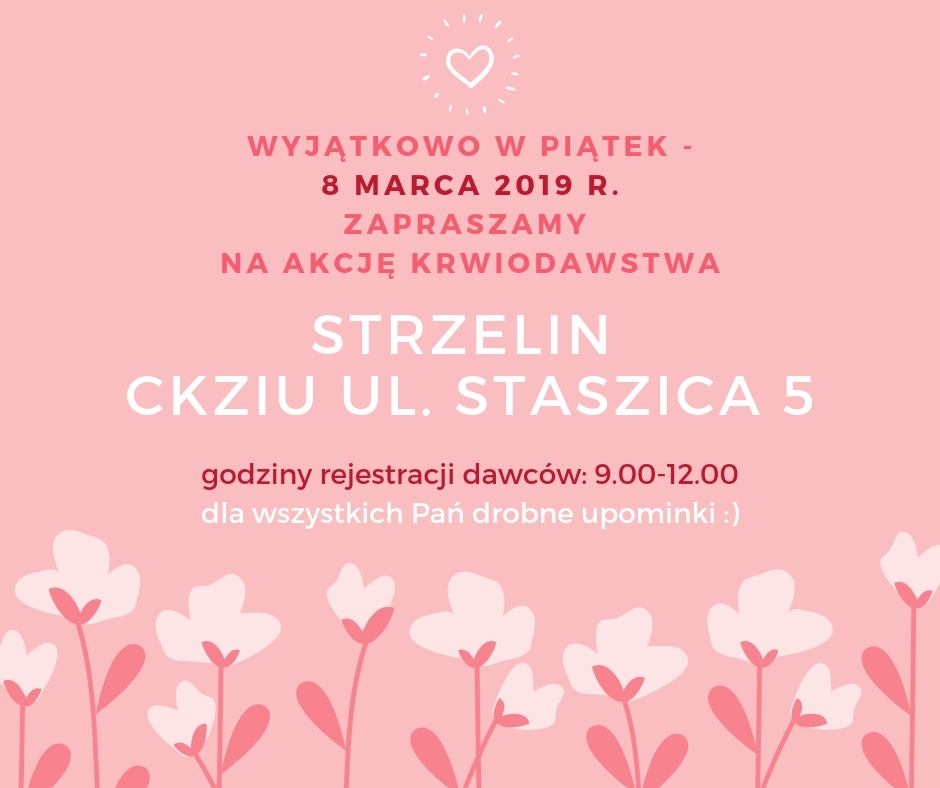 Akcja krwiodawstwa w Strzelinie - wyjątkowo w piątek - 08 marca 2019 r.