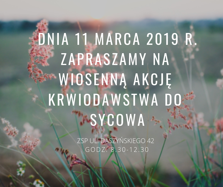 Oddaj krew w Sycowie - 11.03.2019 r.