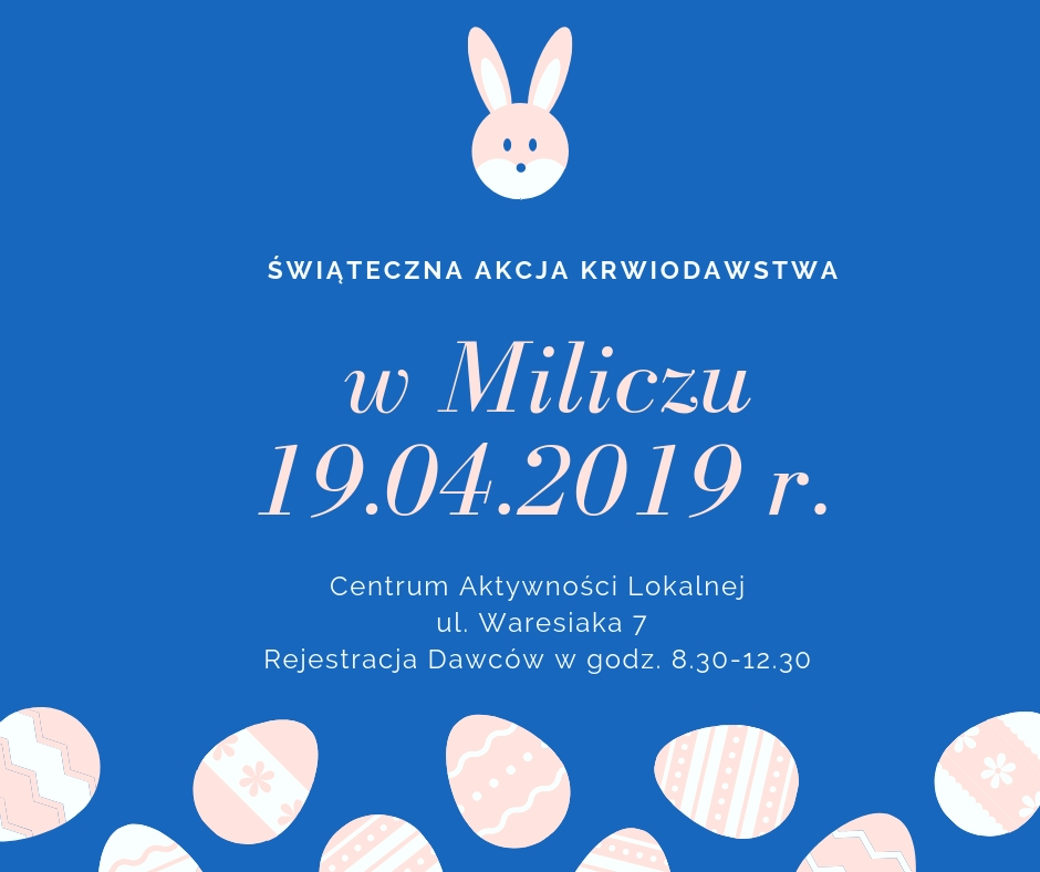 Zapraszamy na akcję krwiodawstwa do Milicza - 19.04.2019 r.