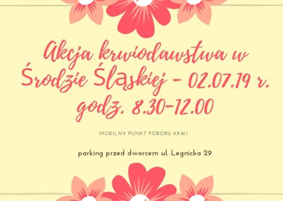 Zapraszamy na akcję krwiodawstwa do Środy Śląskiej - 2.07.2019 r.