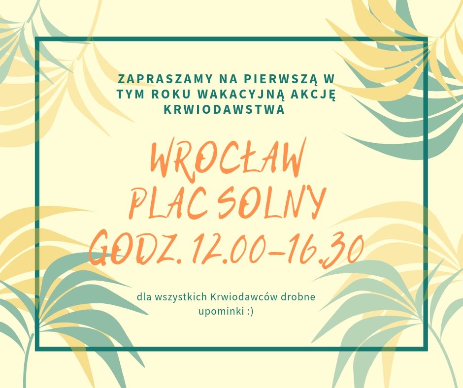 Oddaj krew na pierwszej wakacyjnej akcji krwiodawstwa we Wrocławiu!