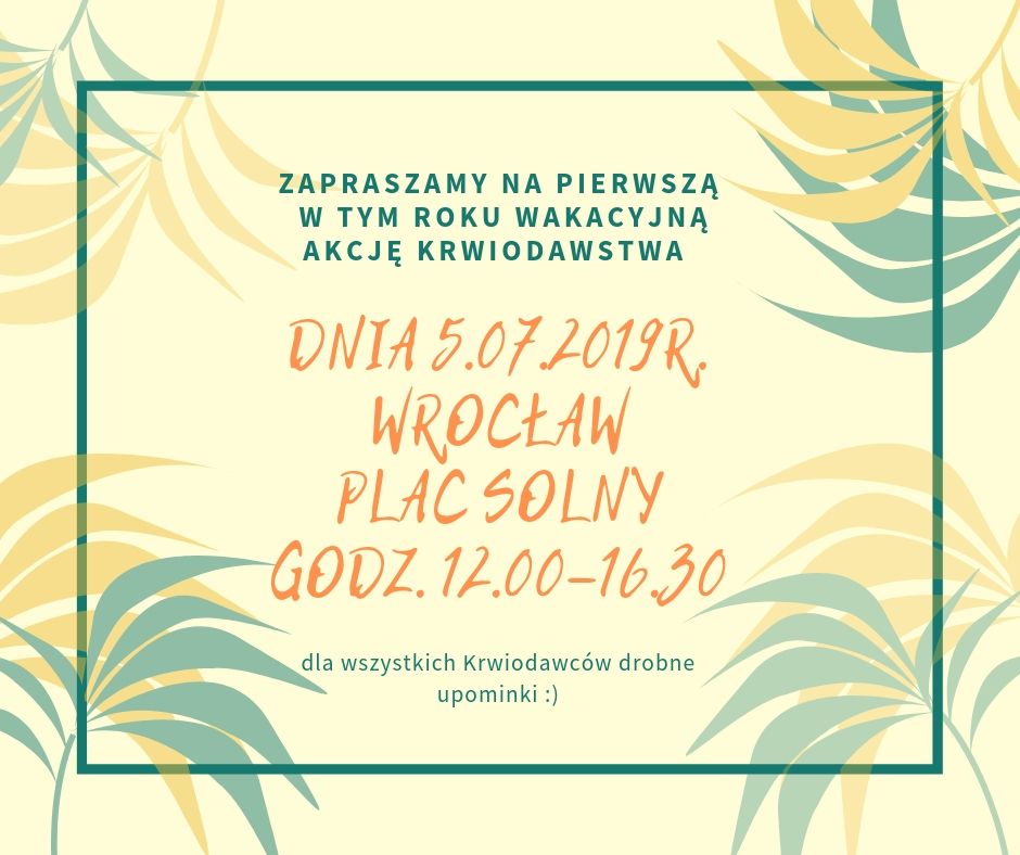 Oddaj krew na pierwszej wakacyjnej akcji krwiodawstwa we Wrocławiu!